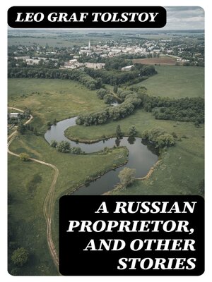 cover image of A Russian Proprietor, and Other Stories